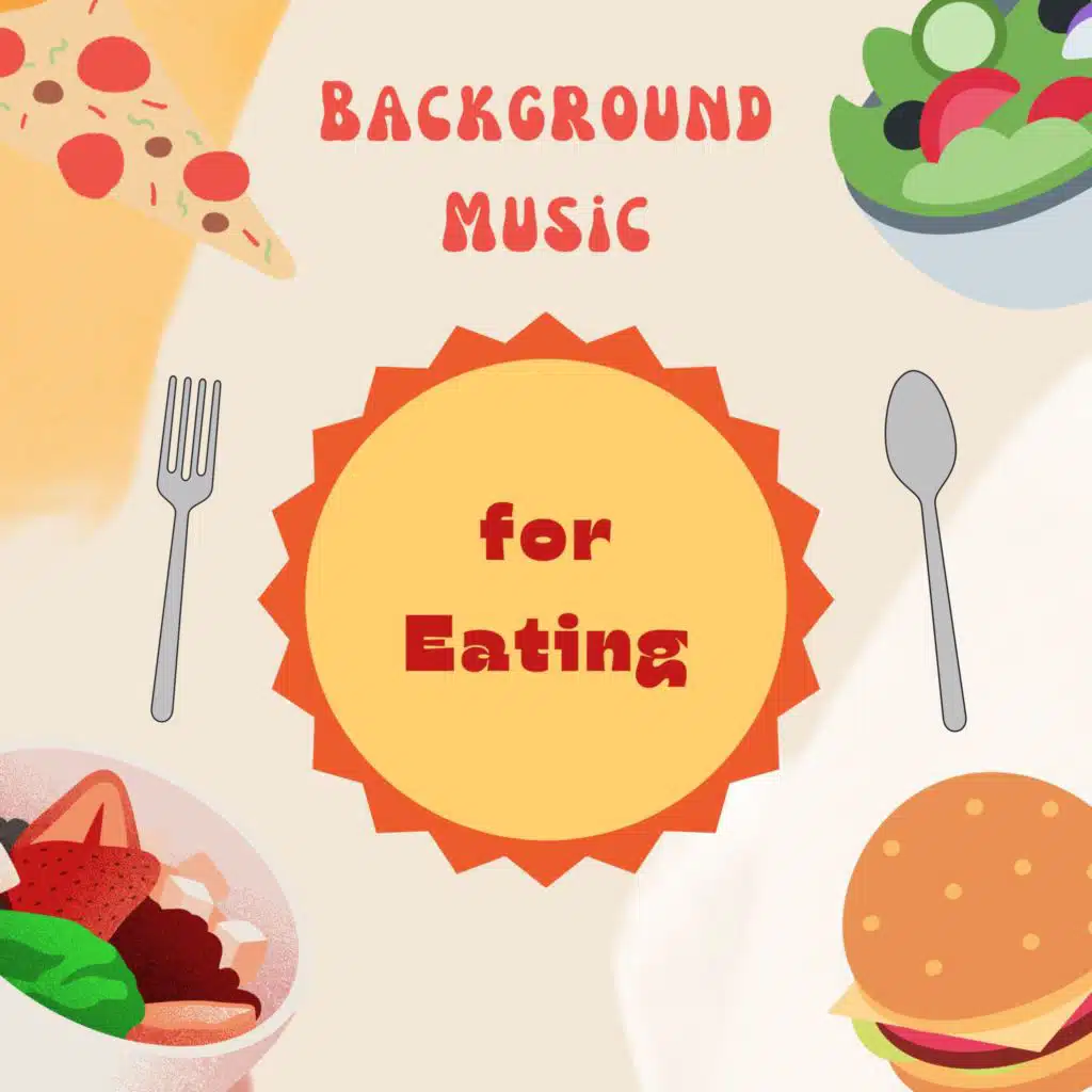 Background Music for Eating