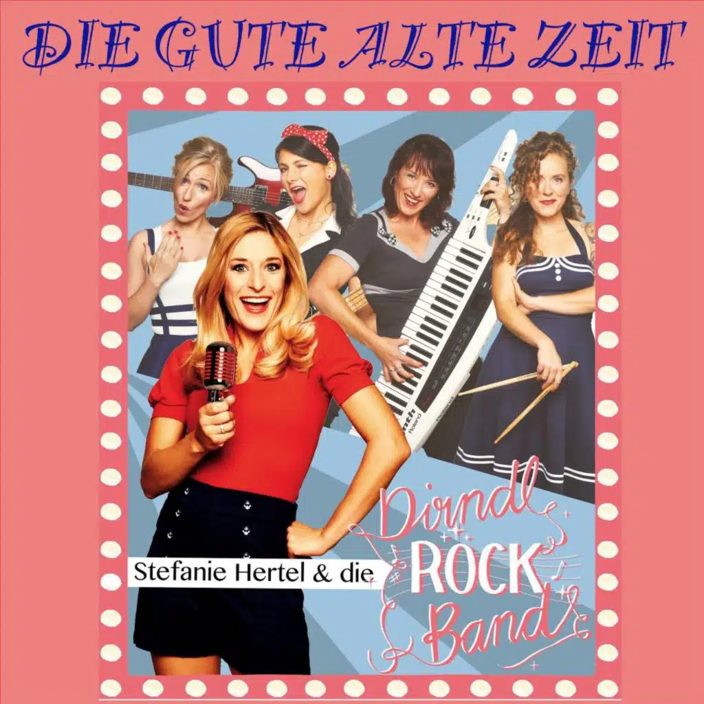Stefanie Hertel & Dirndlrockband