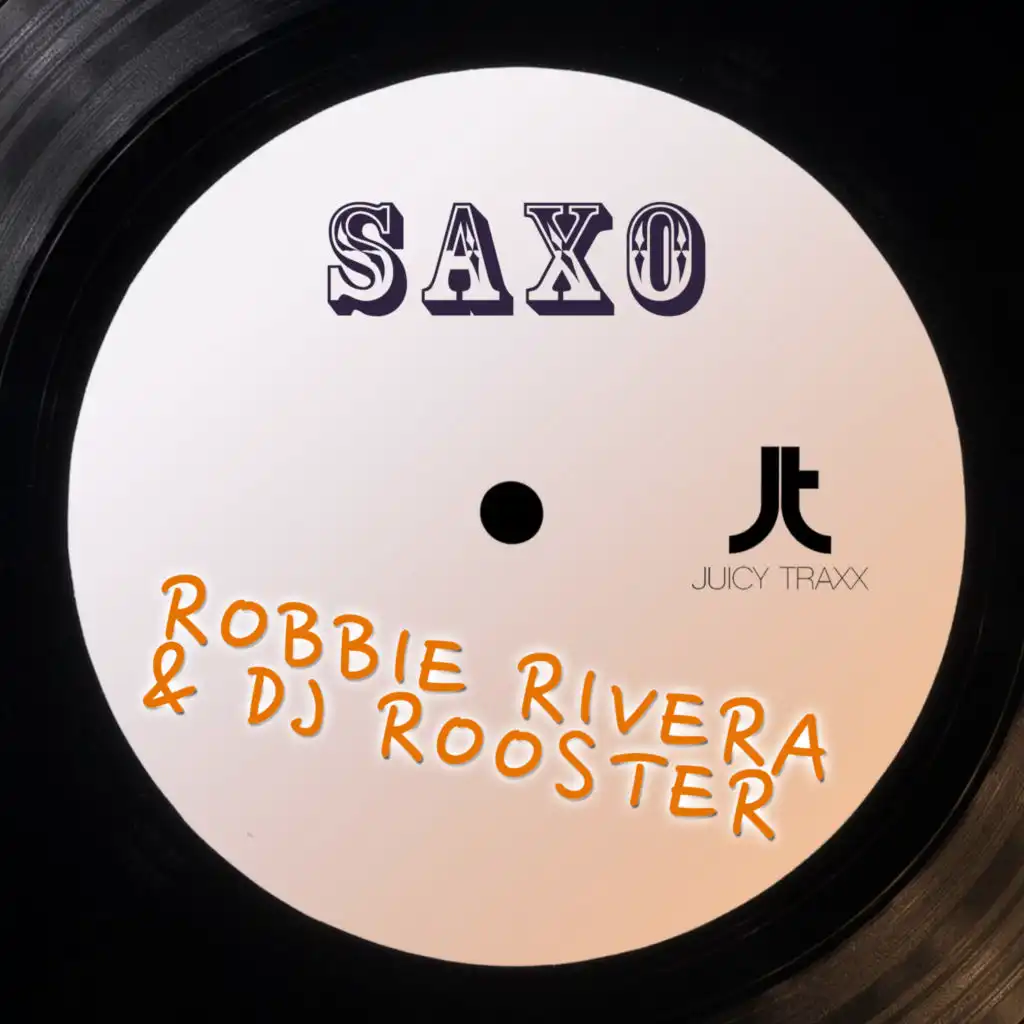 Robbie Rivera & DJ Rooster