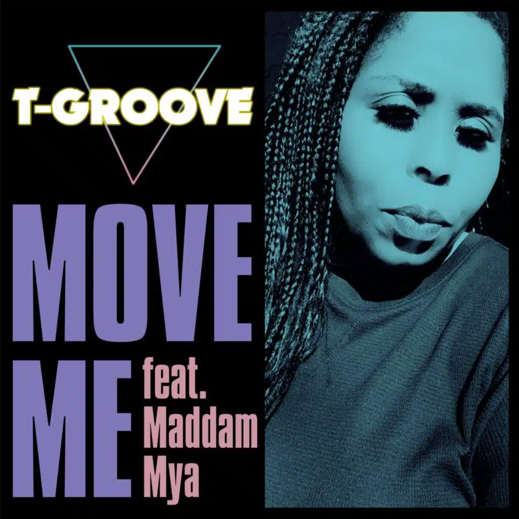 Move Me (feat. Maddam Mya)