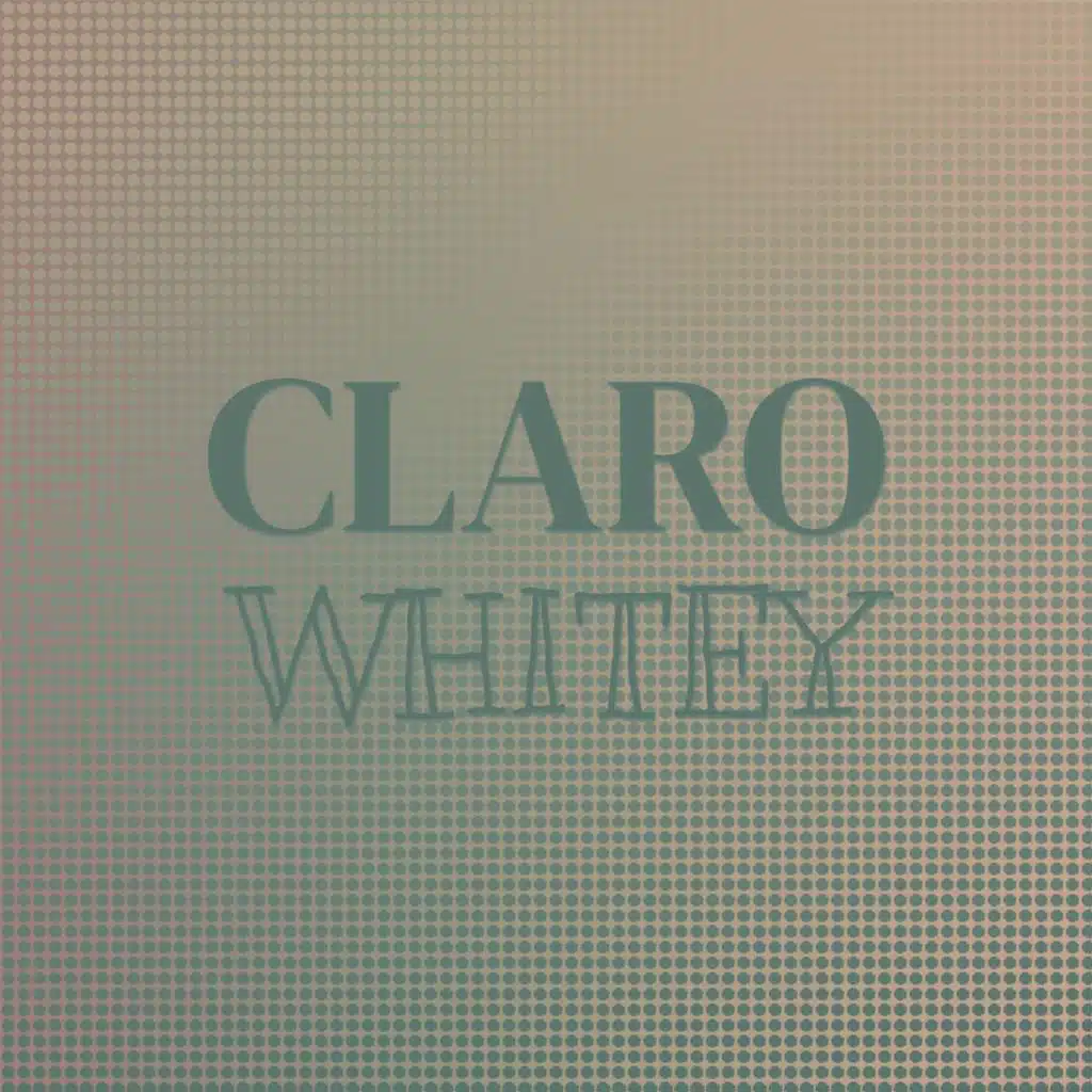 Claro Whitey