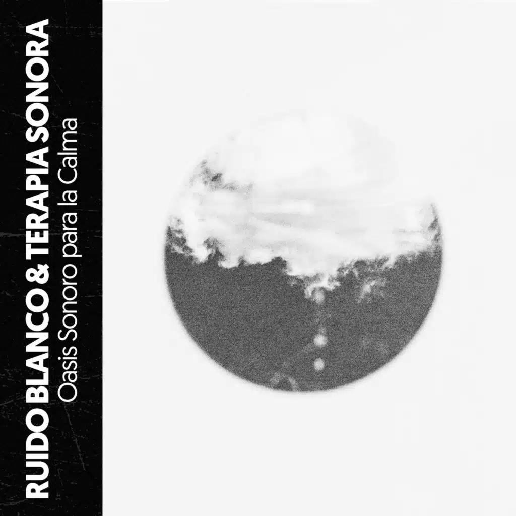 Ruido Blanco & Terapia Sonora: Oasis Sonoro para la Calma