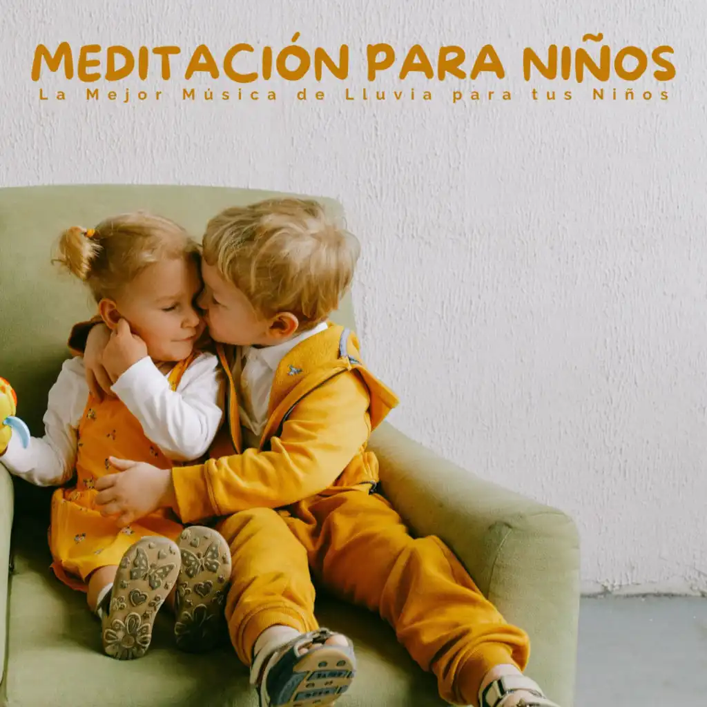 Meditación Para Niños: La Mejor Música De Lluvia Para Tus Niños