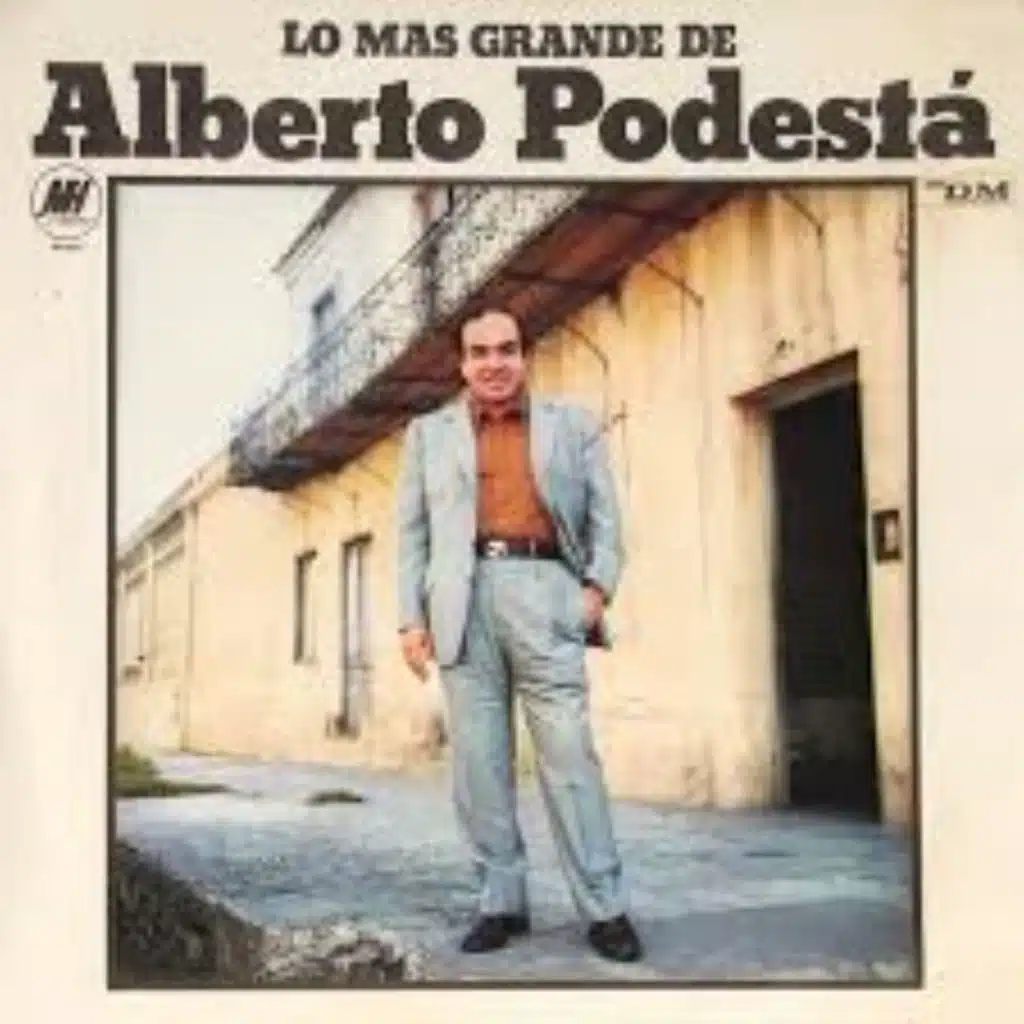 Lo más grande de Alberto Podestá