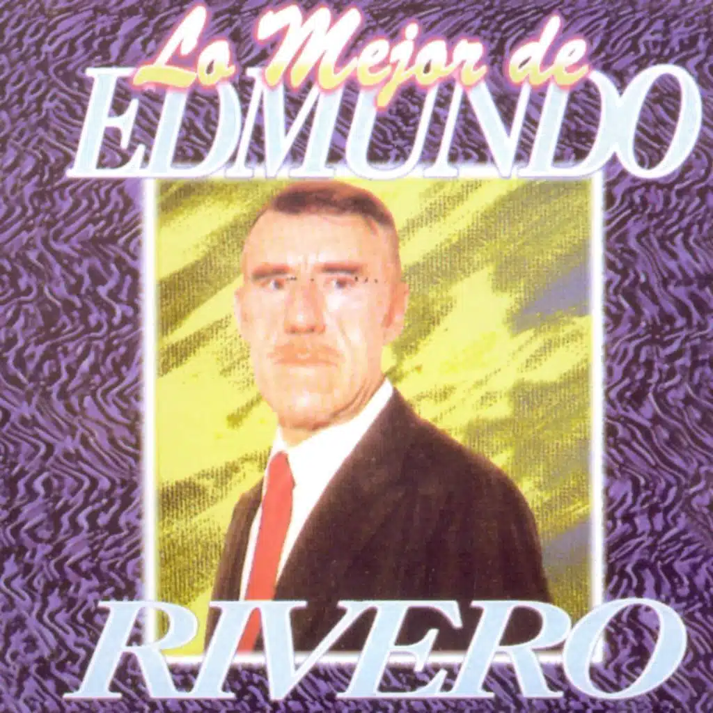 Lo Mejor De Edmundo Rivero