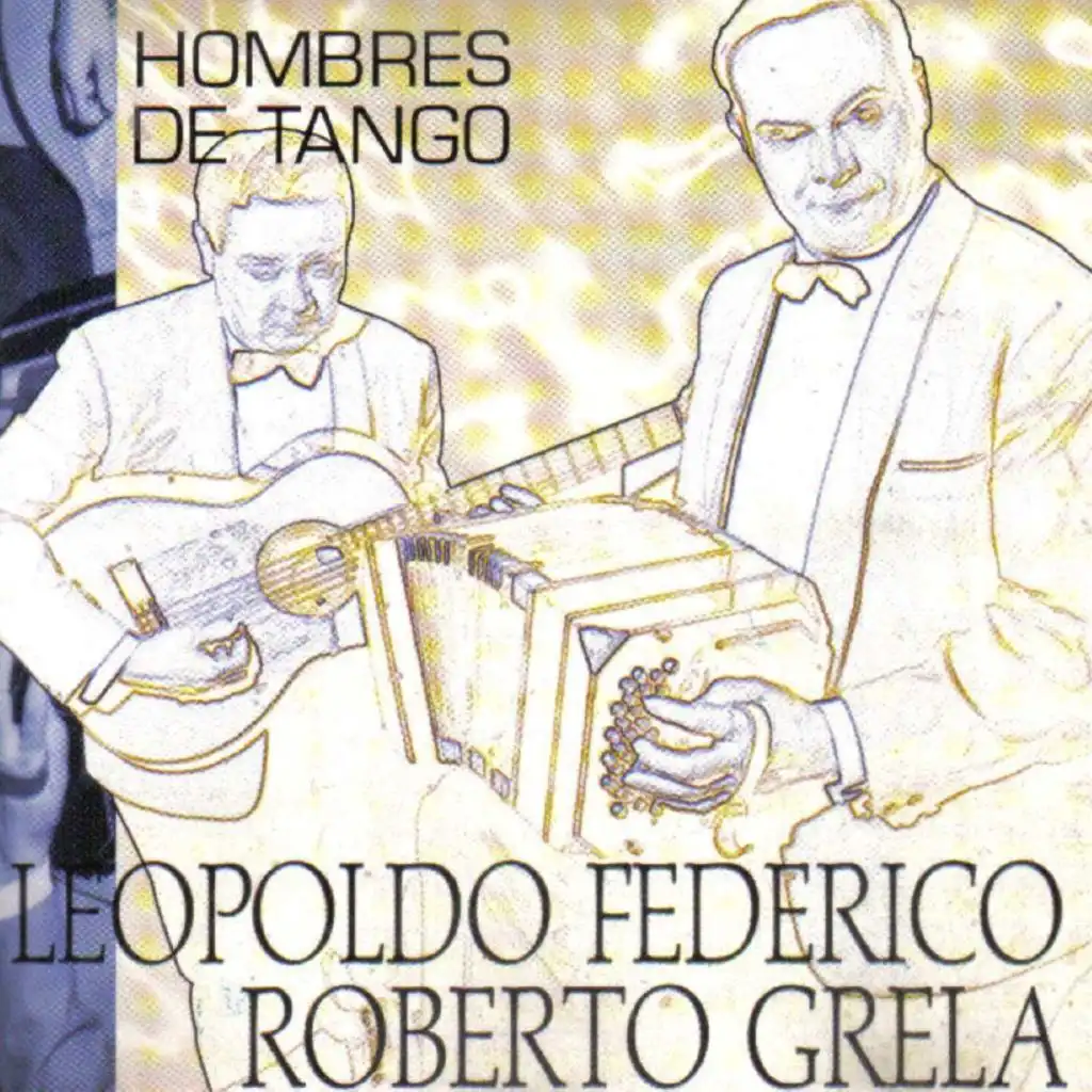 Leopoldo Federico & Roberto Grela