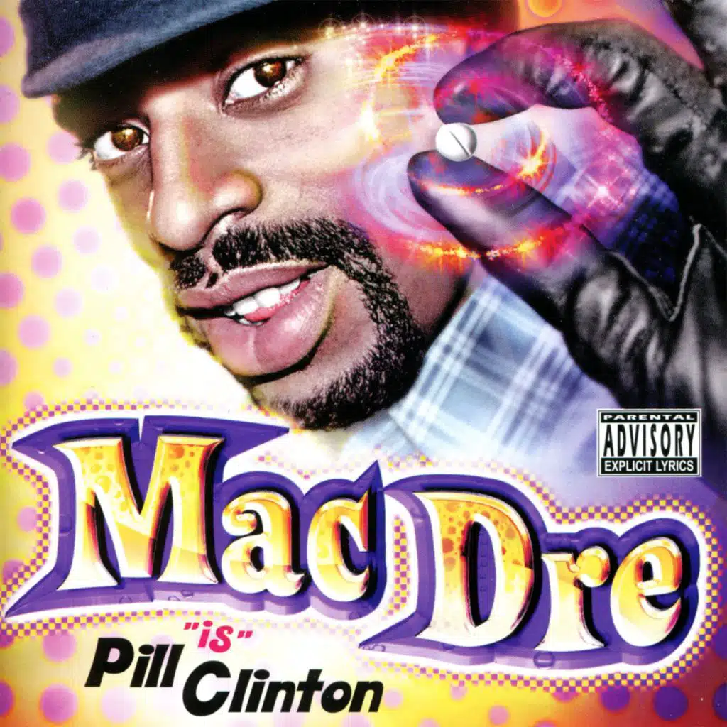 Mac Dre "Is" Pill Clinton