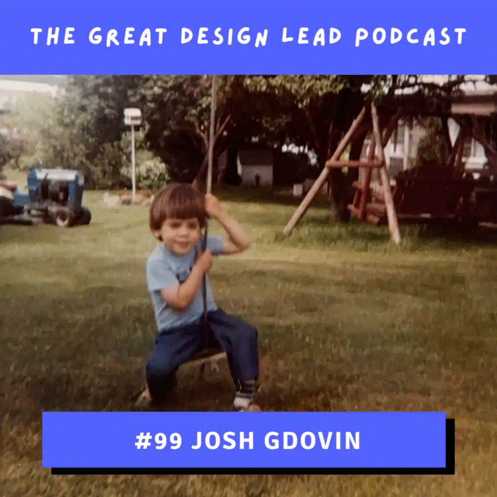 #99: Josh Gdovin