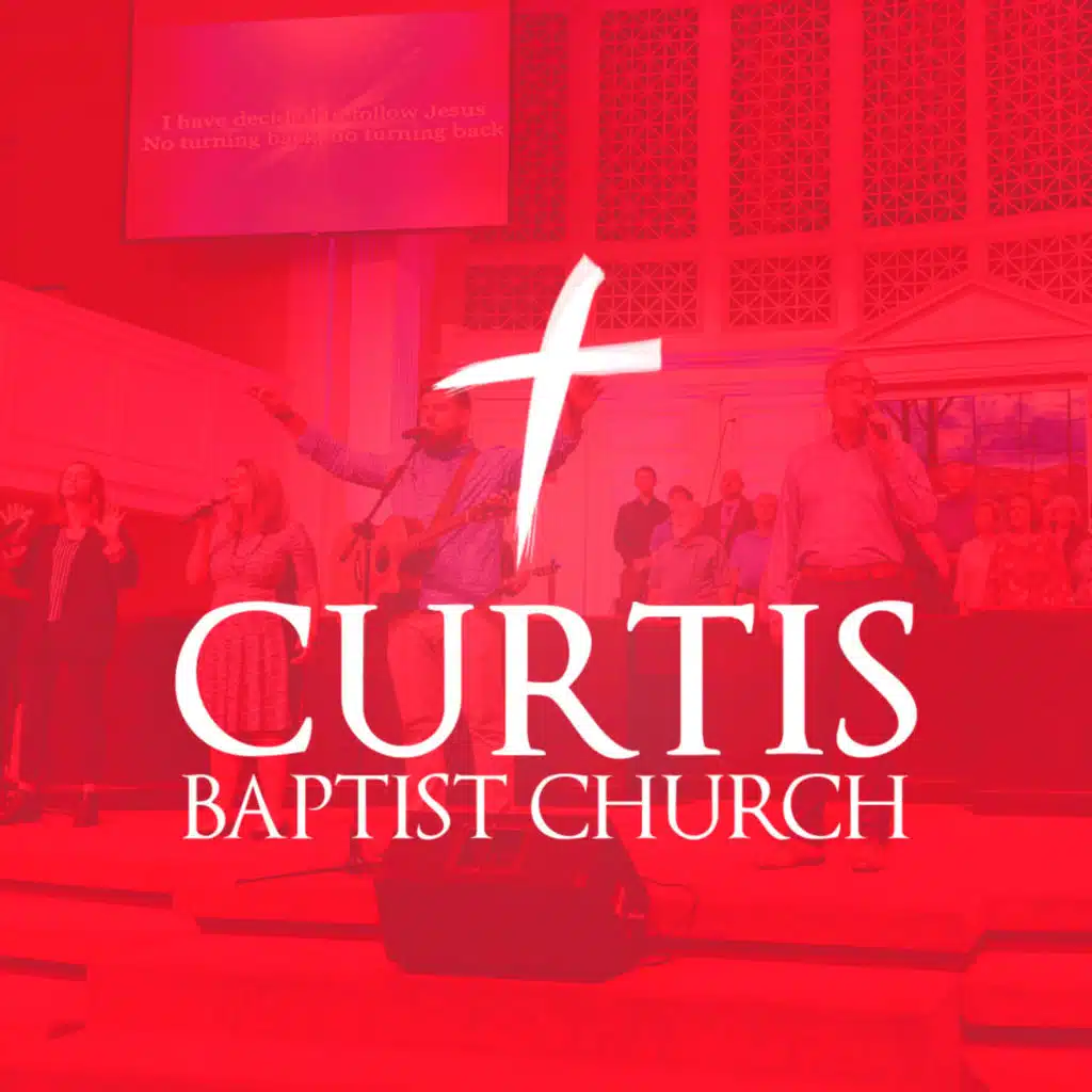 CURTIS BAPTIST CHURCH