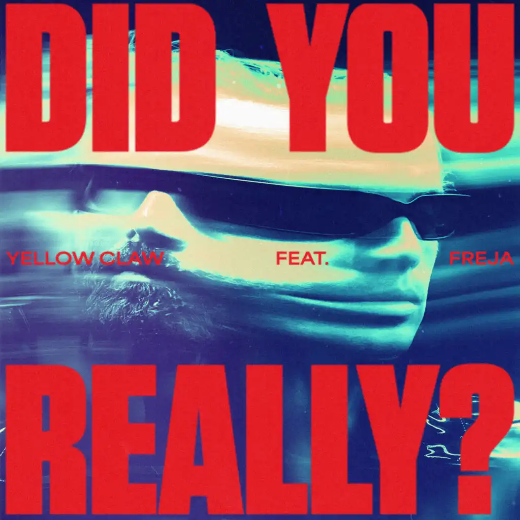 Did You Really? (feat. Freja)