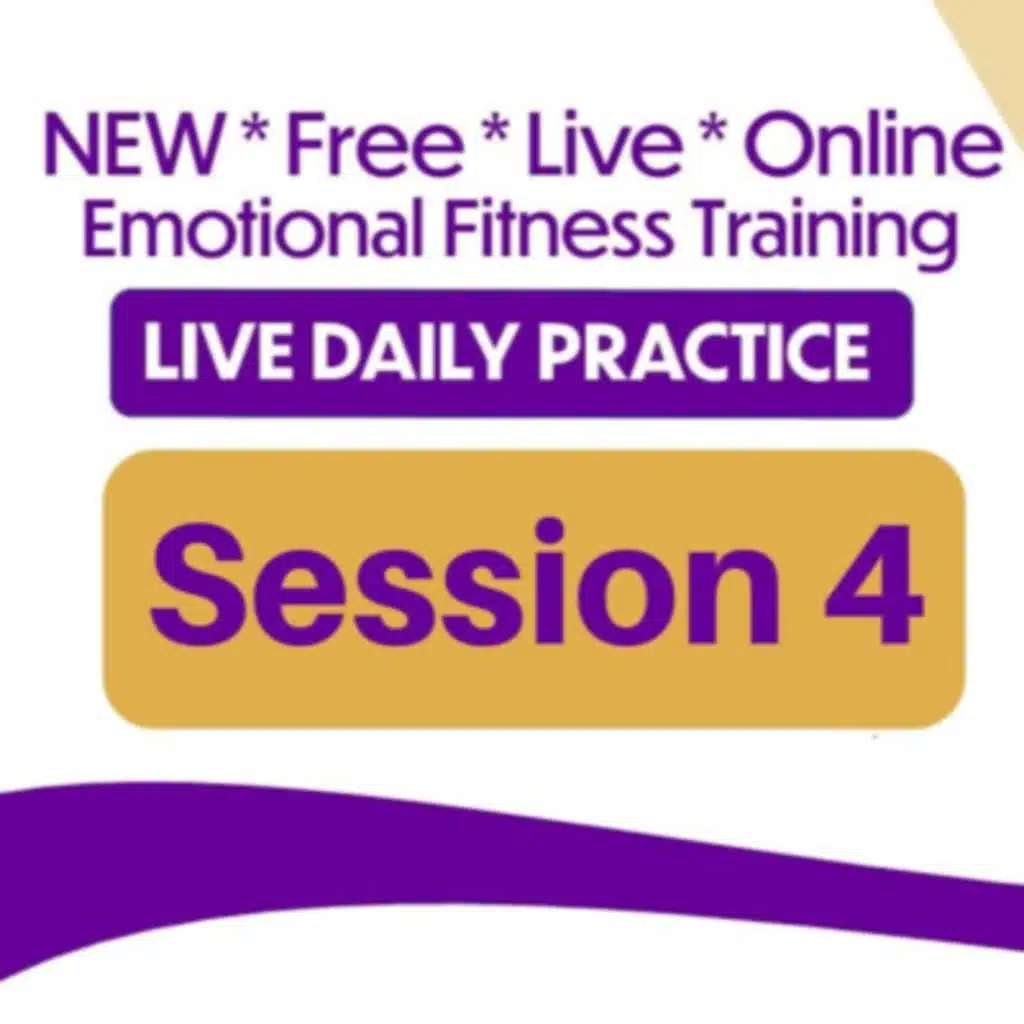 Emotional Fitness Training - From Your Couch - Session 4