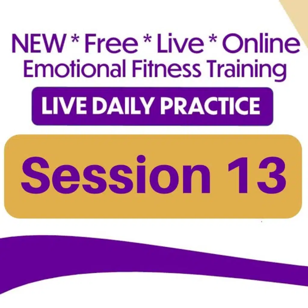 Emotional Fitness Training from Your Couch - Session 13 - April 16th 2020