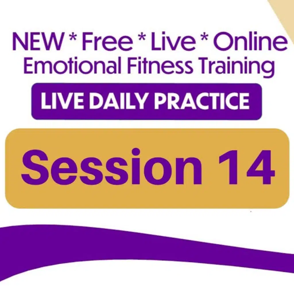 Emotional Fitness Training from Your Couch - Session 14 - April 17th 2020