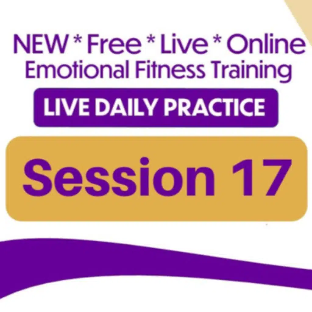 Emotional Fitness Training from Your Couch - Session 17 - April 22nd 2020