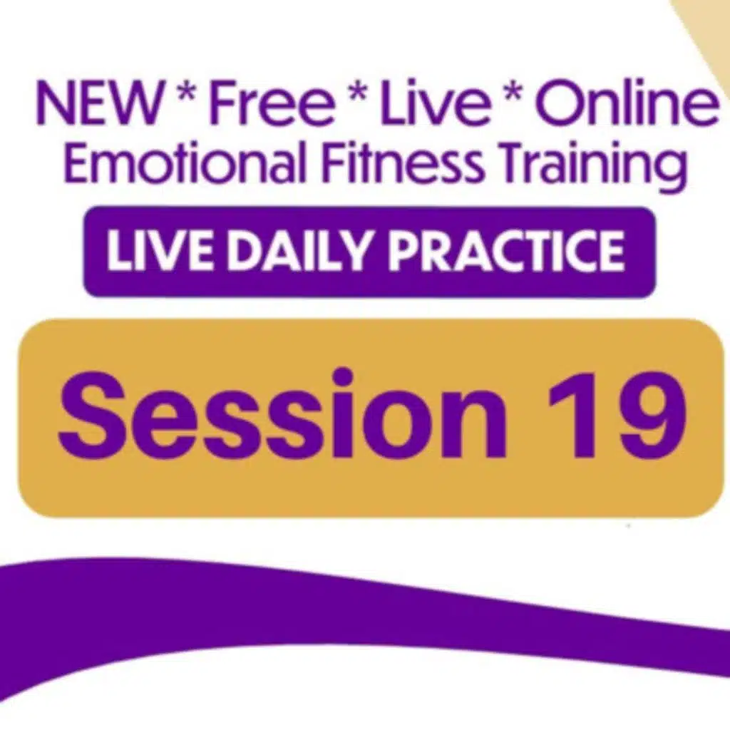 Emotional Fitness Training from Your Couch - Session 19 - April 24th 2020