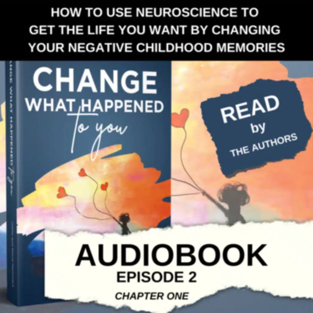 CHANGE WHAT HAPPENED TO YOU Audiobook: Episode 2 - Chapter One: The End