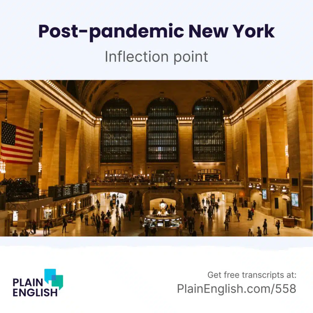 New York misses its commuters | Learn English phrase 'inflection point'