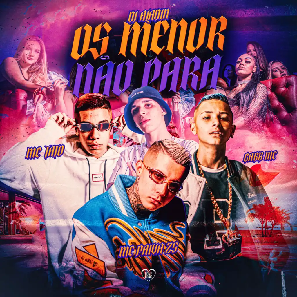 Os Menor Não Para (feat. Love Funk & Dj Aladin GDB)
