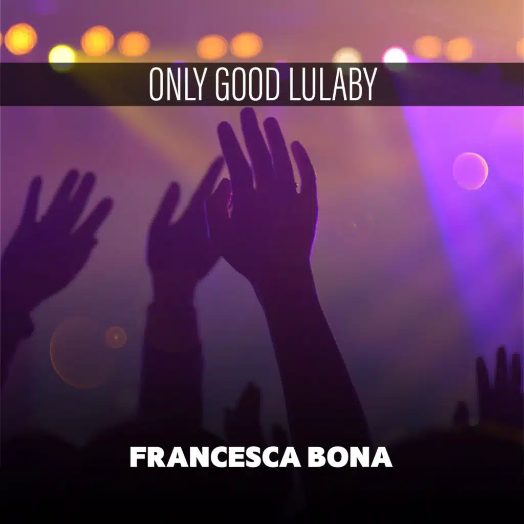 Only Good Lulaby