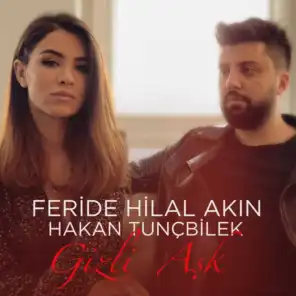 Gizli Aşk (feat. Hakan Tunçbilek)