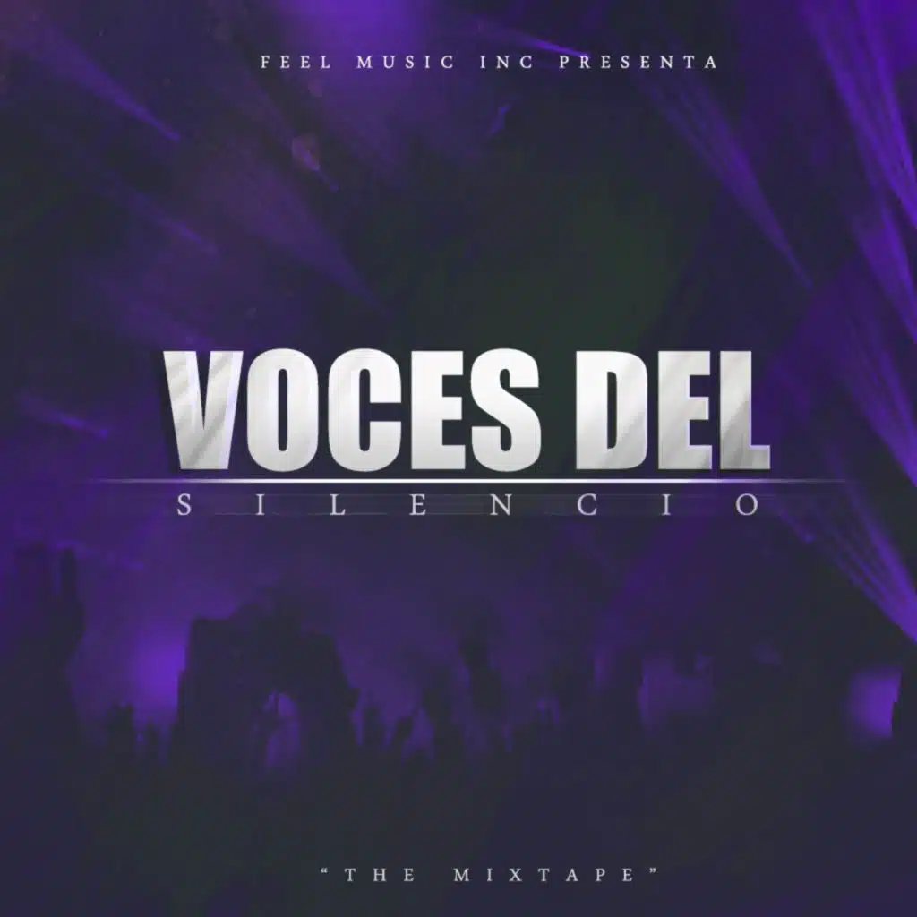 Voces Del Silencio "The Mixtape"