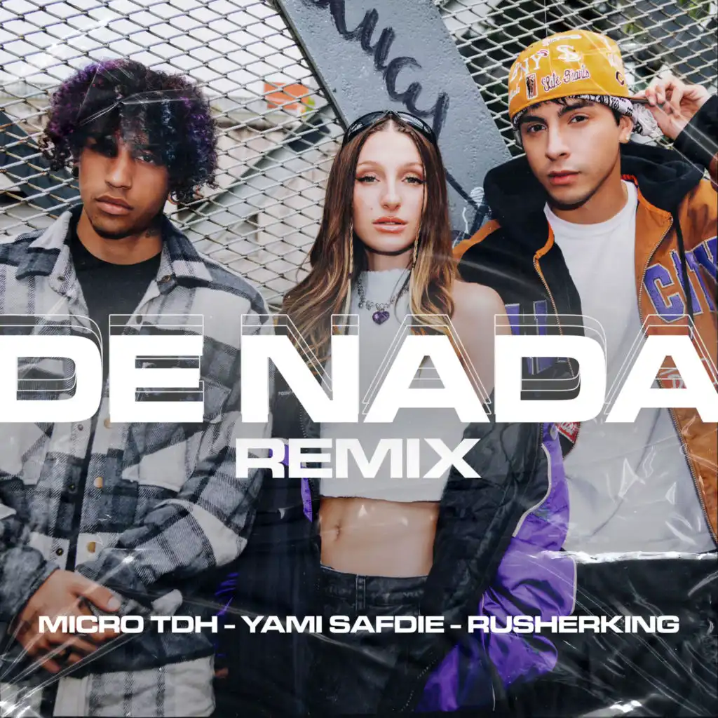 De Nada (Remix) [feat. Micro TDH]