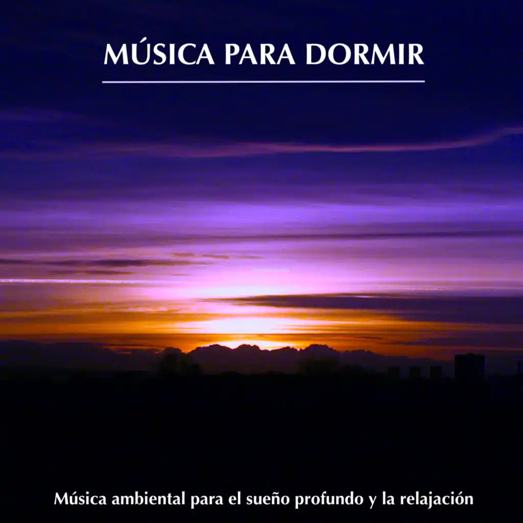 Música para Dormir: Música ambiental para el sueño profundo y la relajación