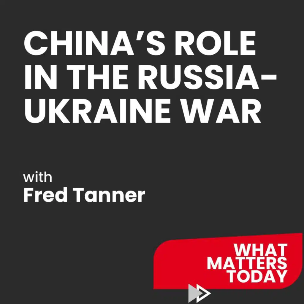 China’s role in the Russia-Ukraine war