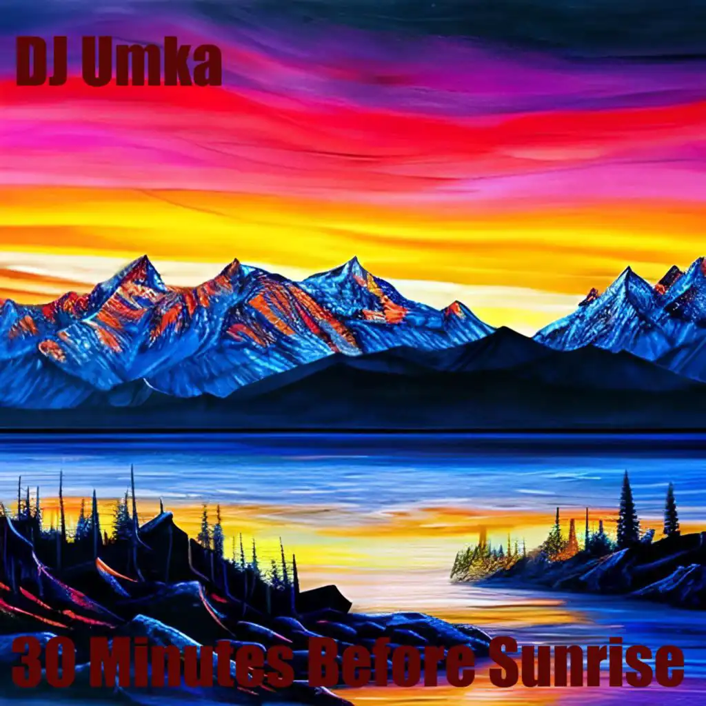 30 Minutes Before Sunrise (Mastering Rework 2023)