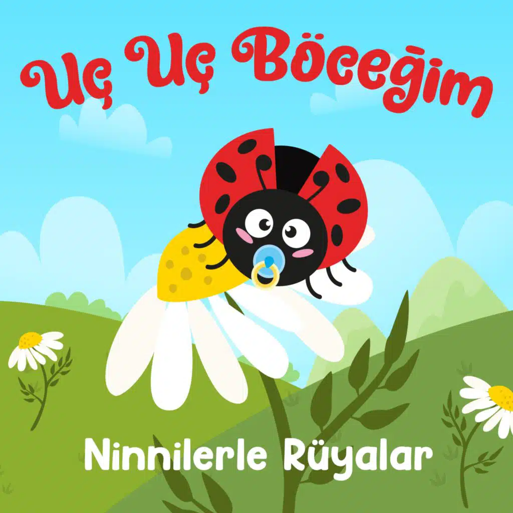 Uç Uç Böceğim