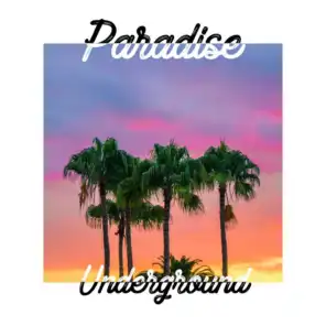 Paradise Underground 2018.01