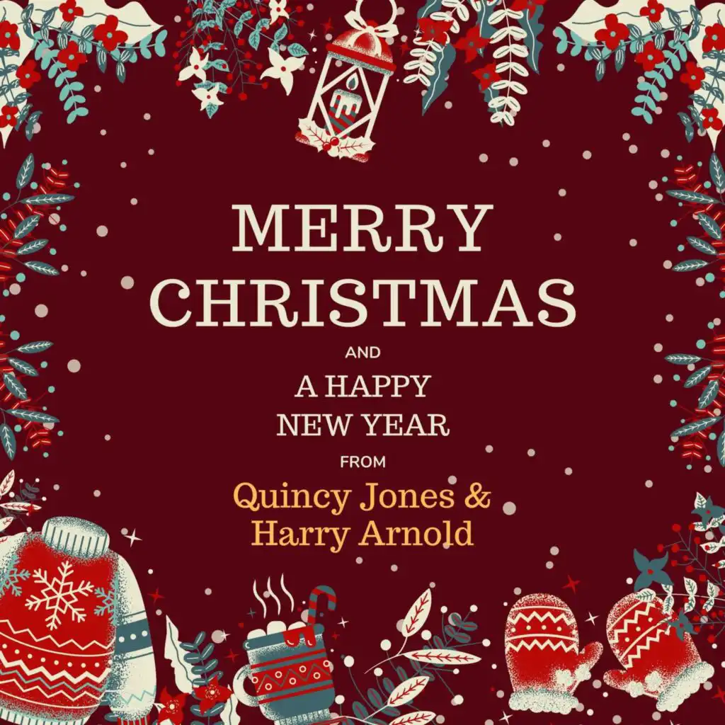 Merry Christmas and A Happy New Year from Quincy Jones & Harry Arnold