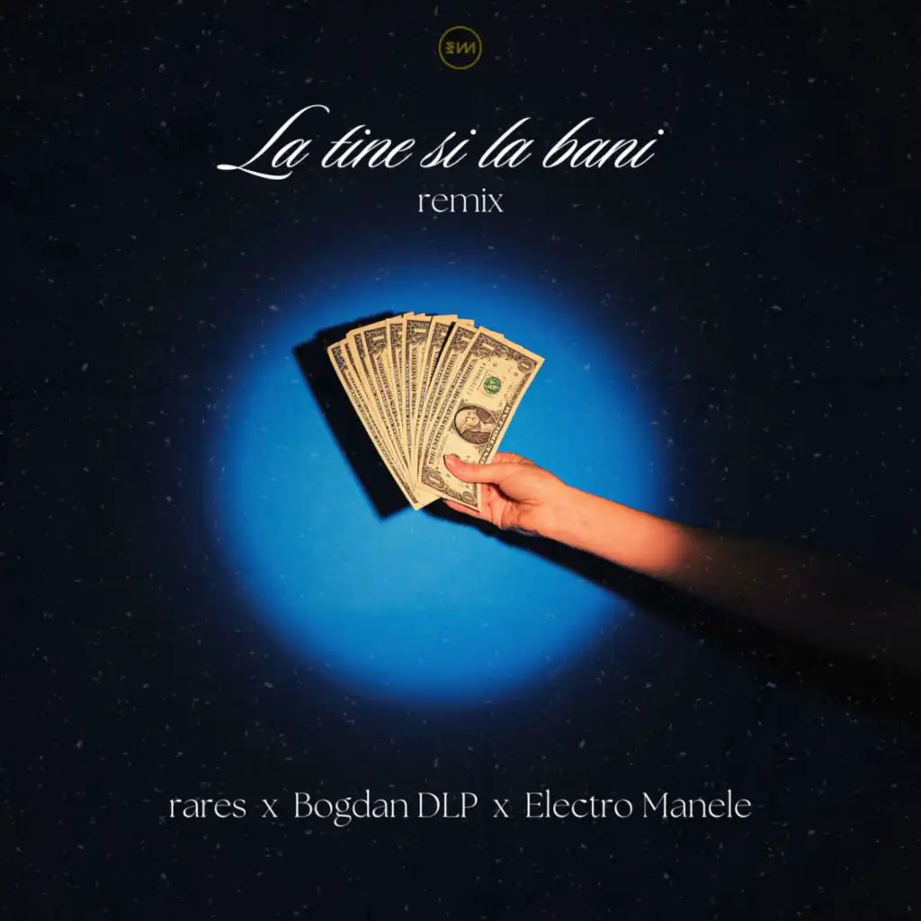 La tine și la bani (Remix) [feat. rares & Bogdan DLP]