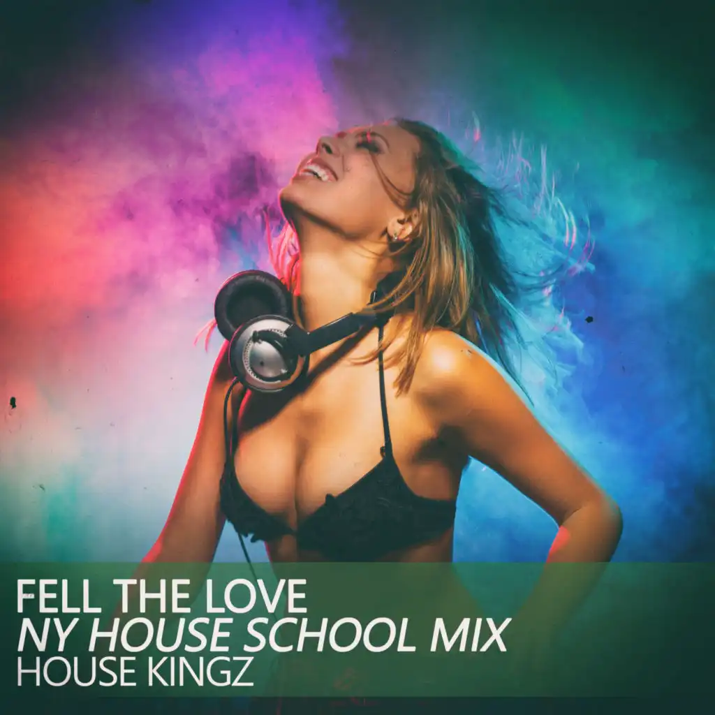 Fell the Love (Ny House School Mix)