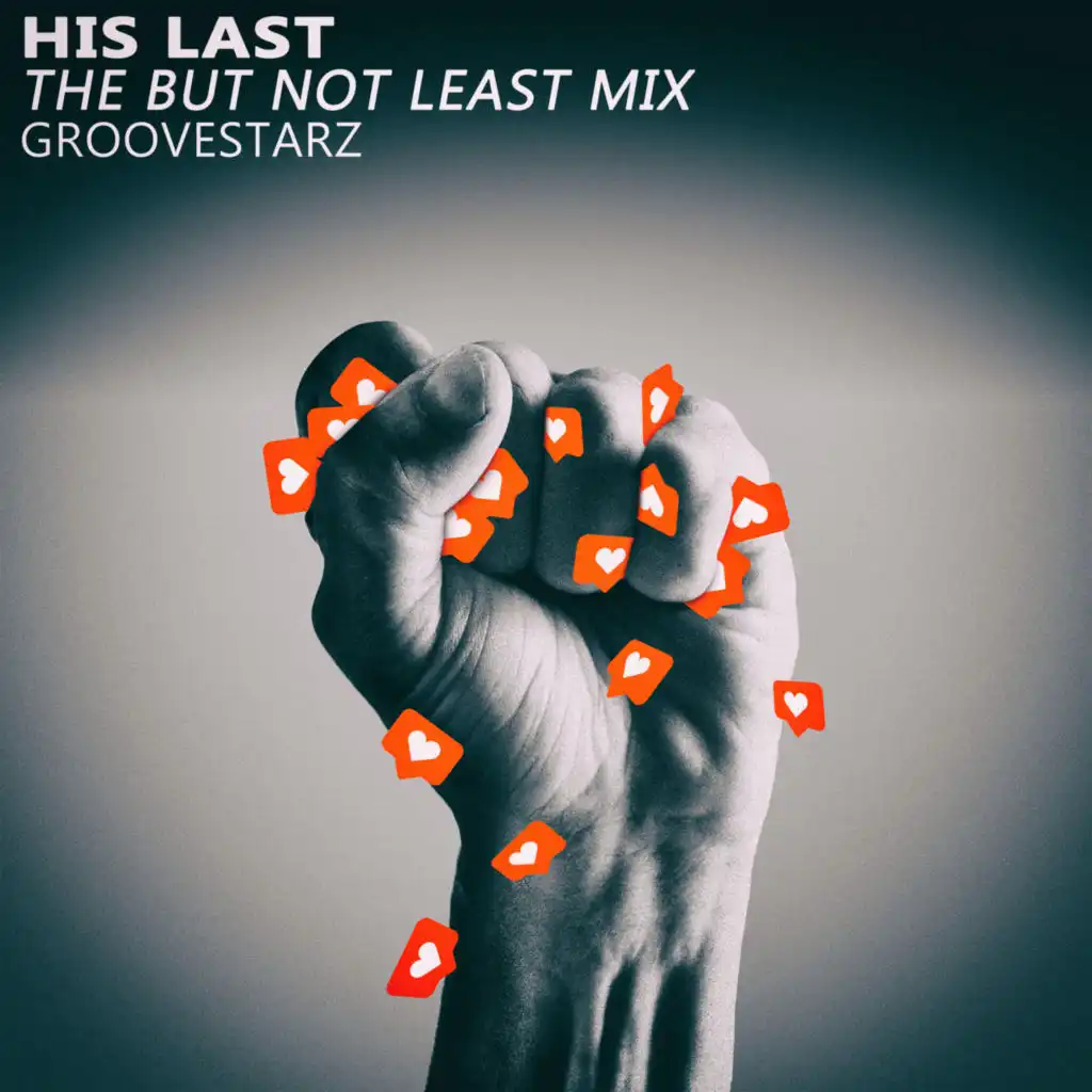 His Last (The but Not Least Mix)