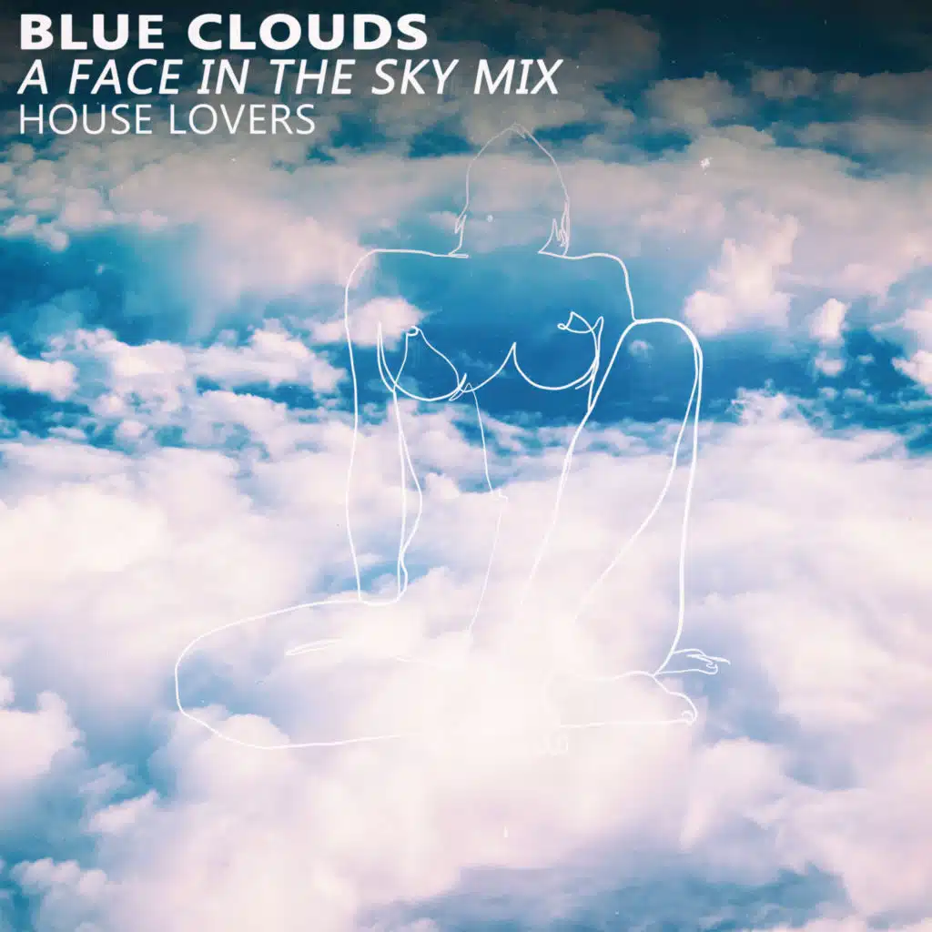 Blue Clouds (A Face in the Sky Mix) [feat. Sabrine]
