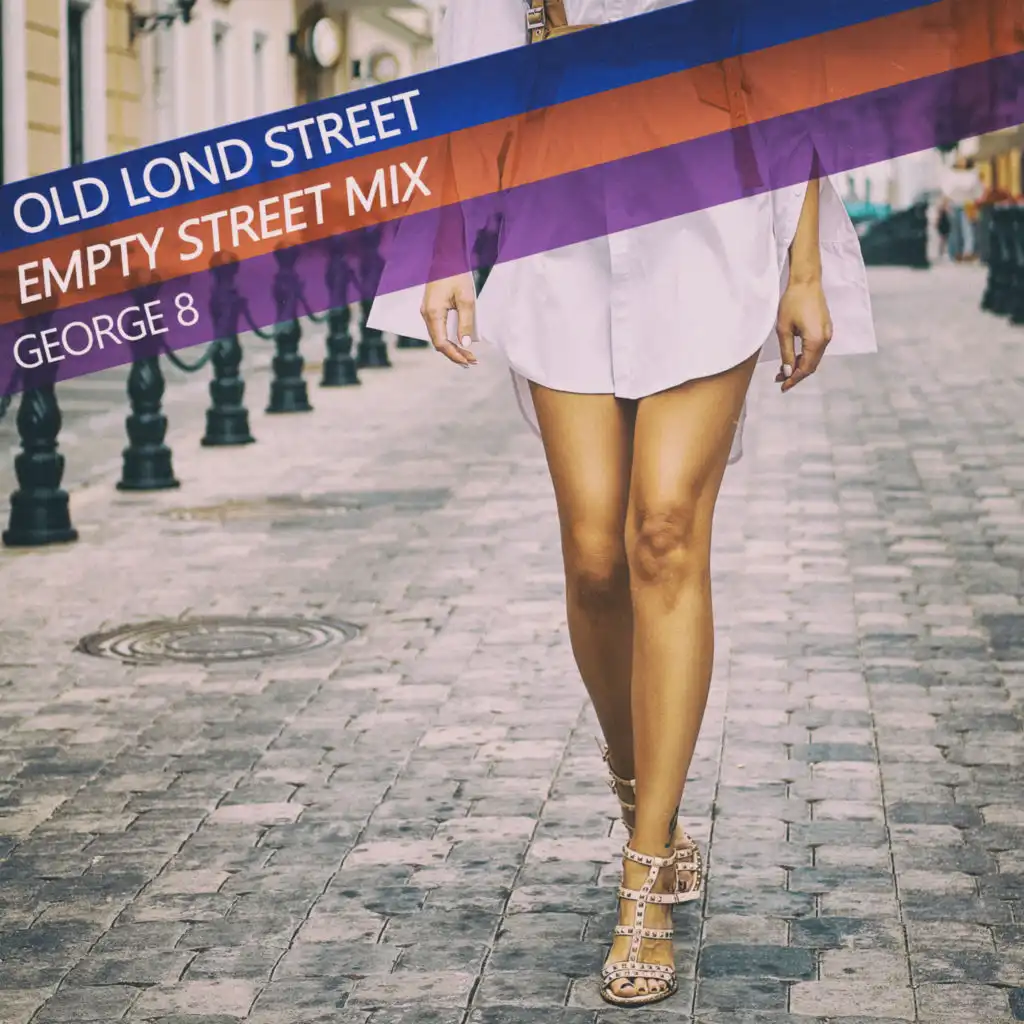Old Lond Street (Empty Street Mix)