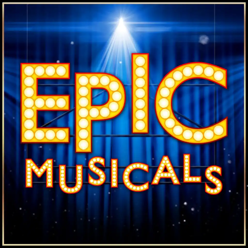 Epic Musicals