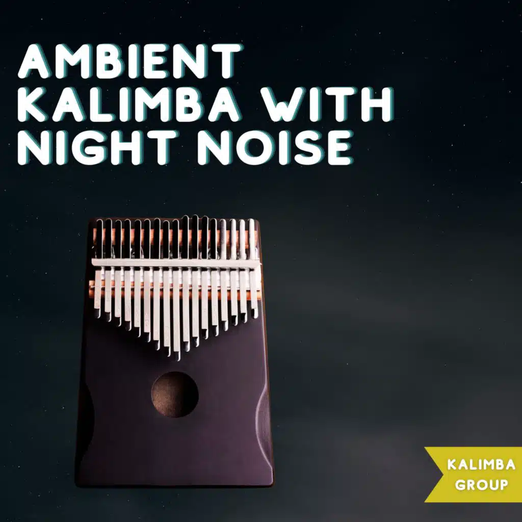 Ambient Kalimba with Night Noise
