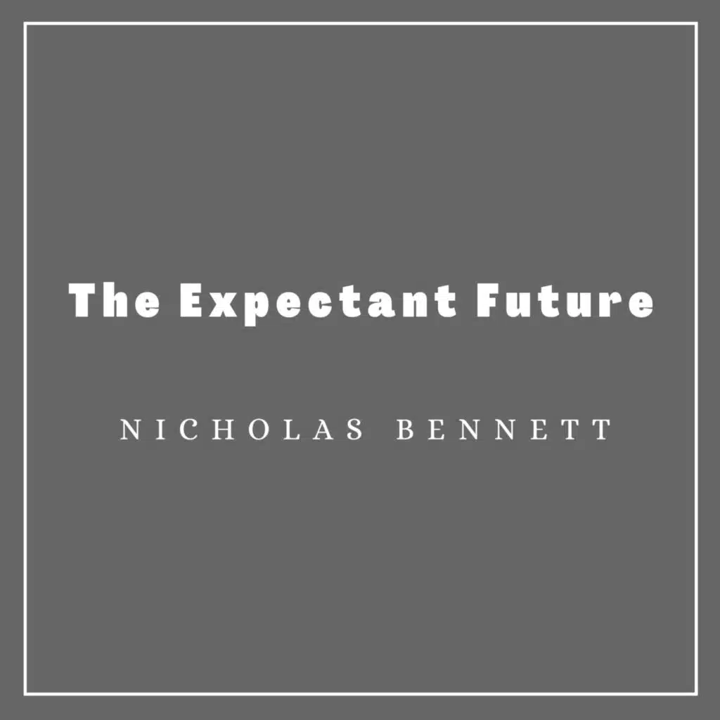 The Expectant Future