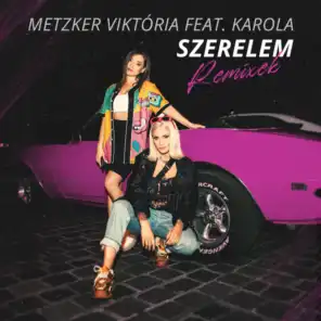 Szerelem (feat. Karola) [Loving Arms Remix]