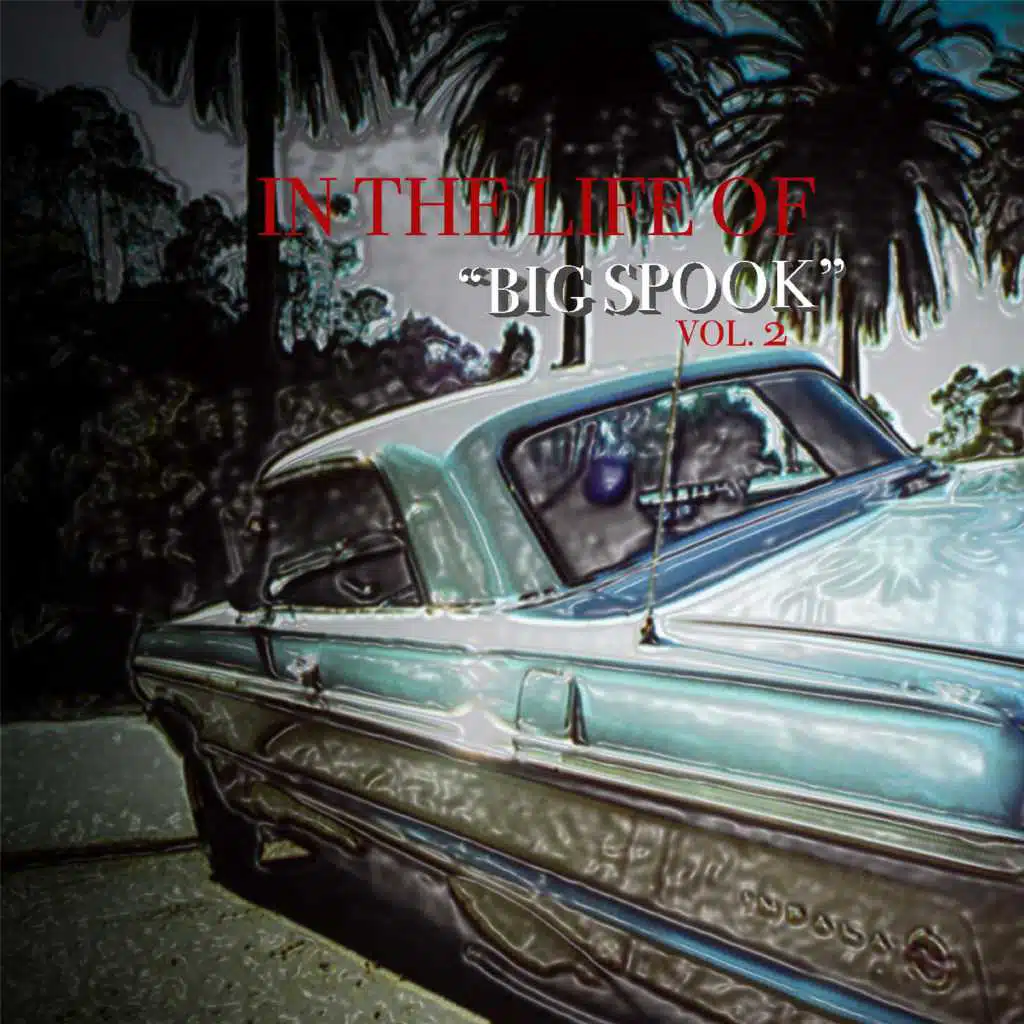 In the Life of Big Spook, Vol. 2