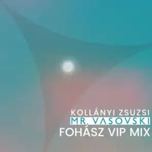 Fohász (VIP Mix) [feat. Mr. Vasovski]