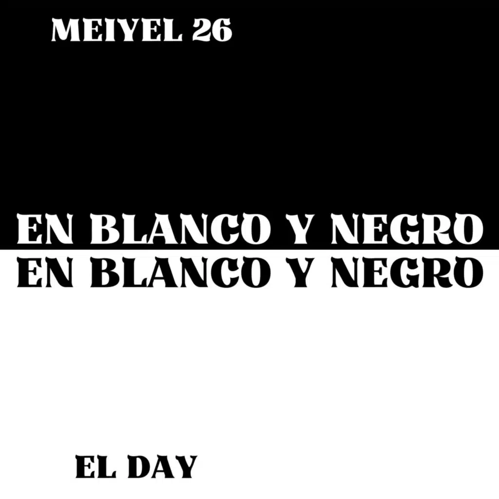 En Blanco y Negro (feat. El Day)
