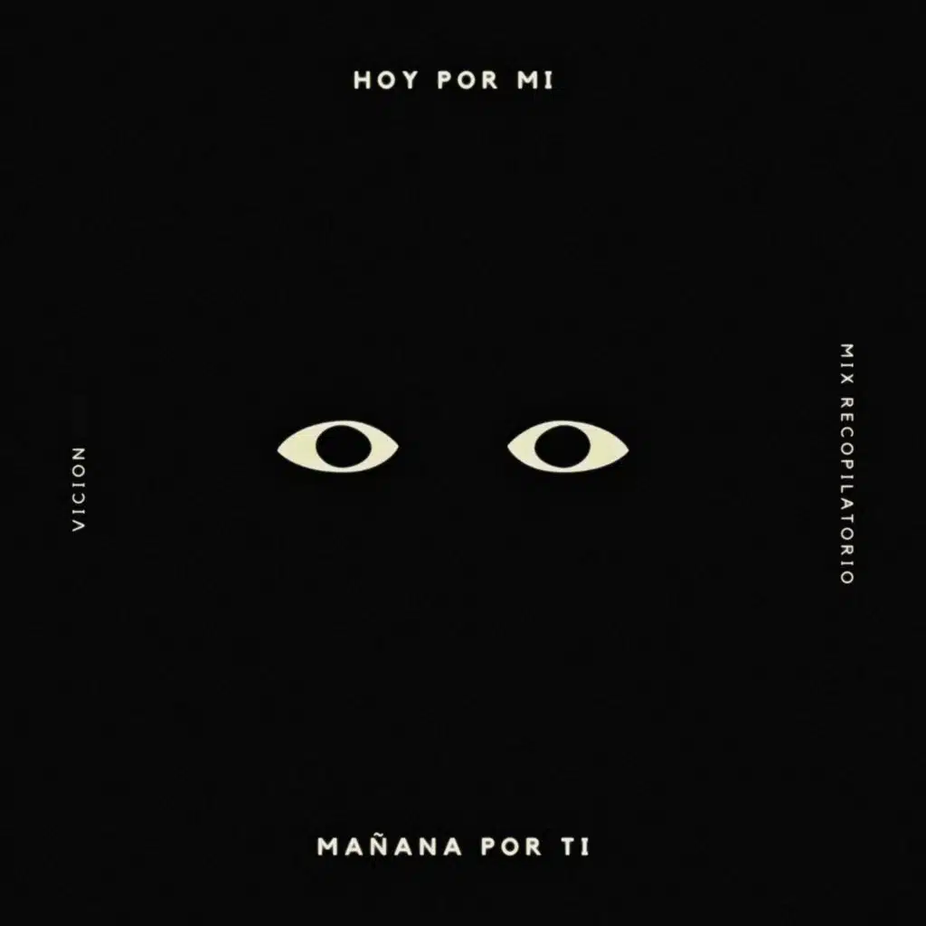 Hoy por Mi, Mañana por Ti