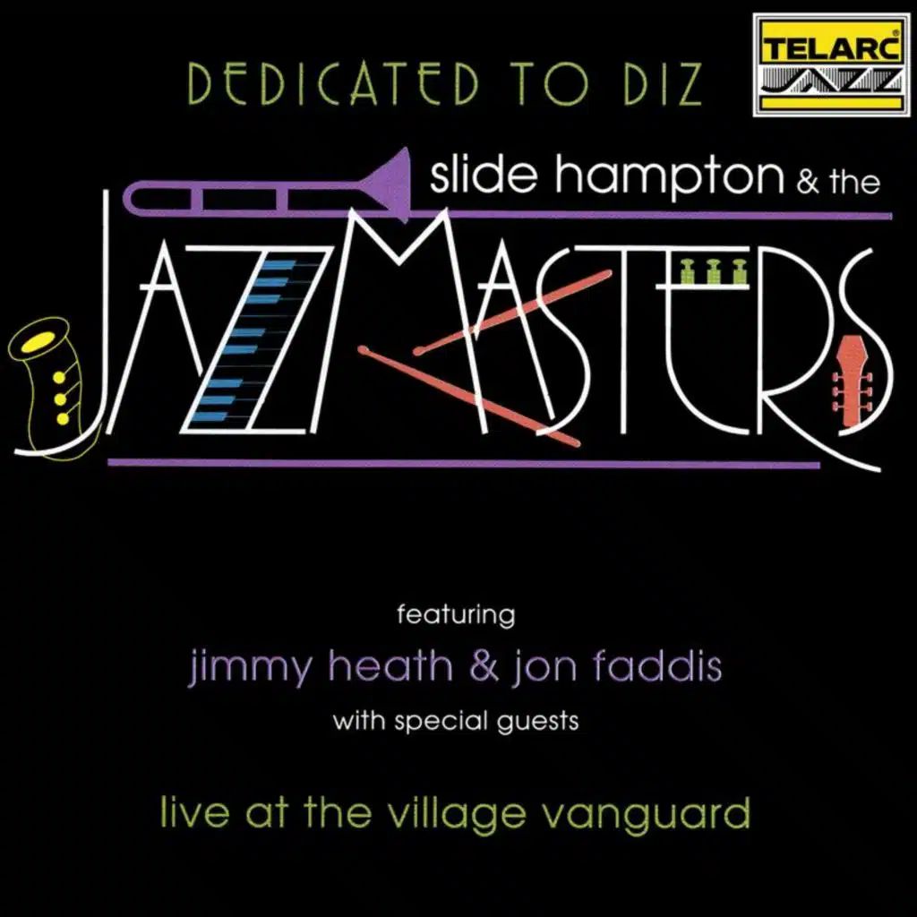 Dedicated To Diz (Live At The Village Vanguard, New York City, NY / February 6-7, 1993) [feat. Jimmy Heath & Jon Faddis]