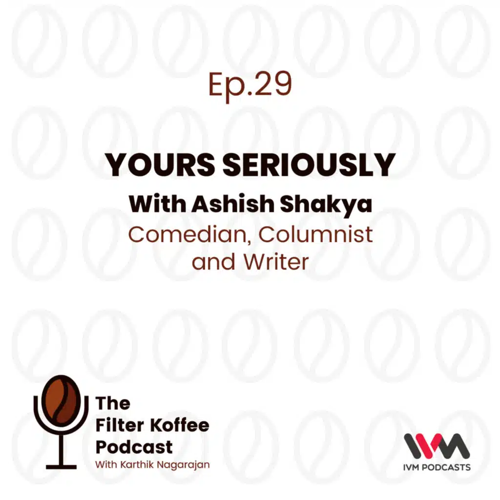 Ashish Shakya on Yours Seriously