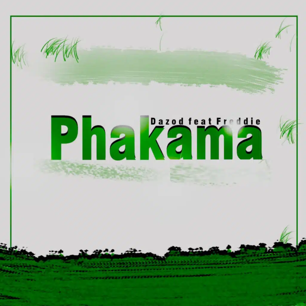 Phakama (feat. Freddie)