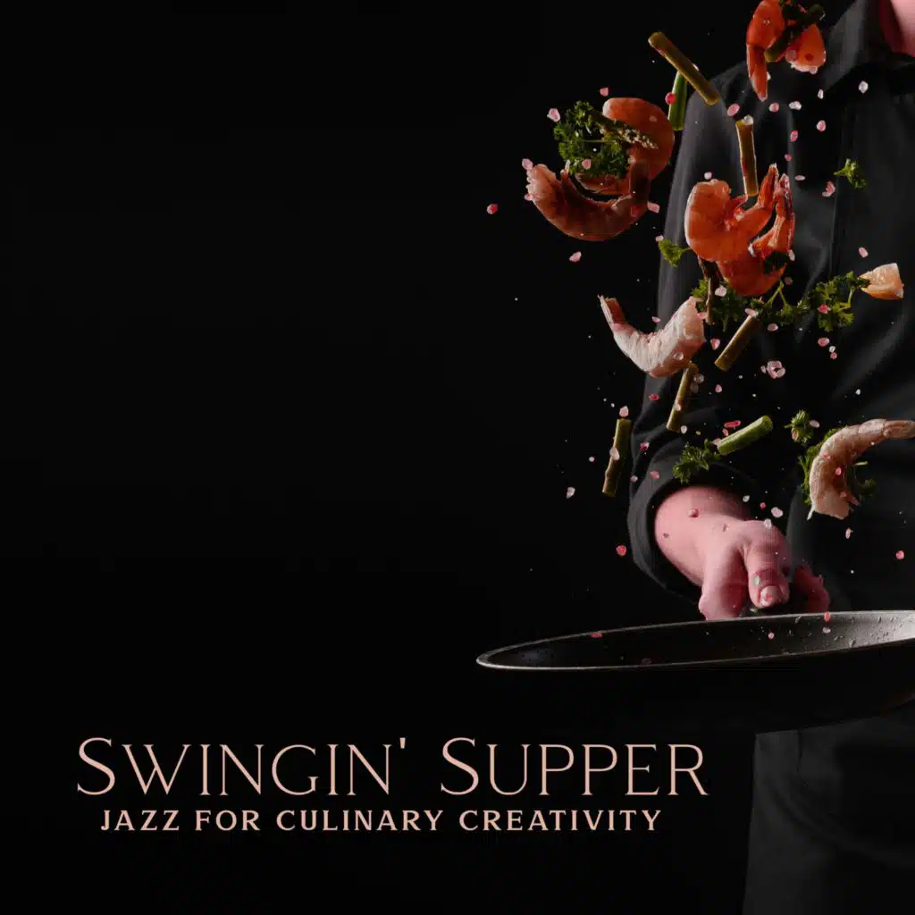Swingin' Supper