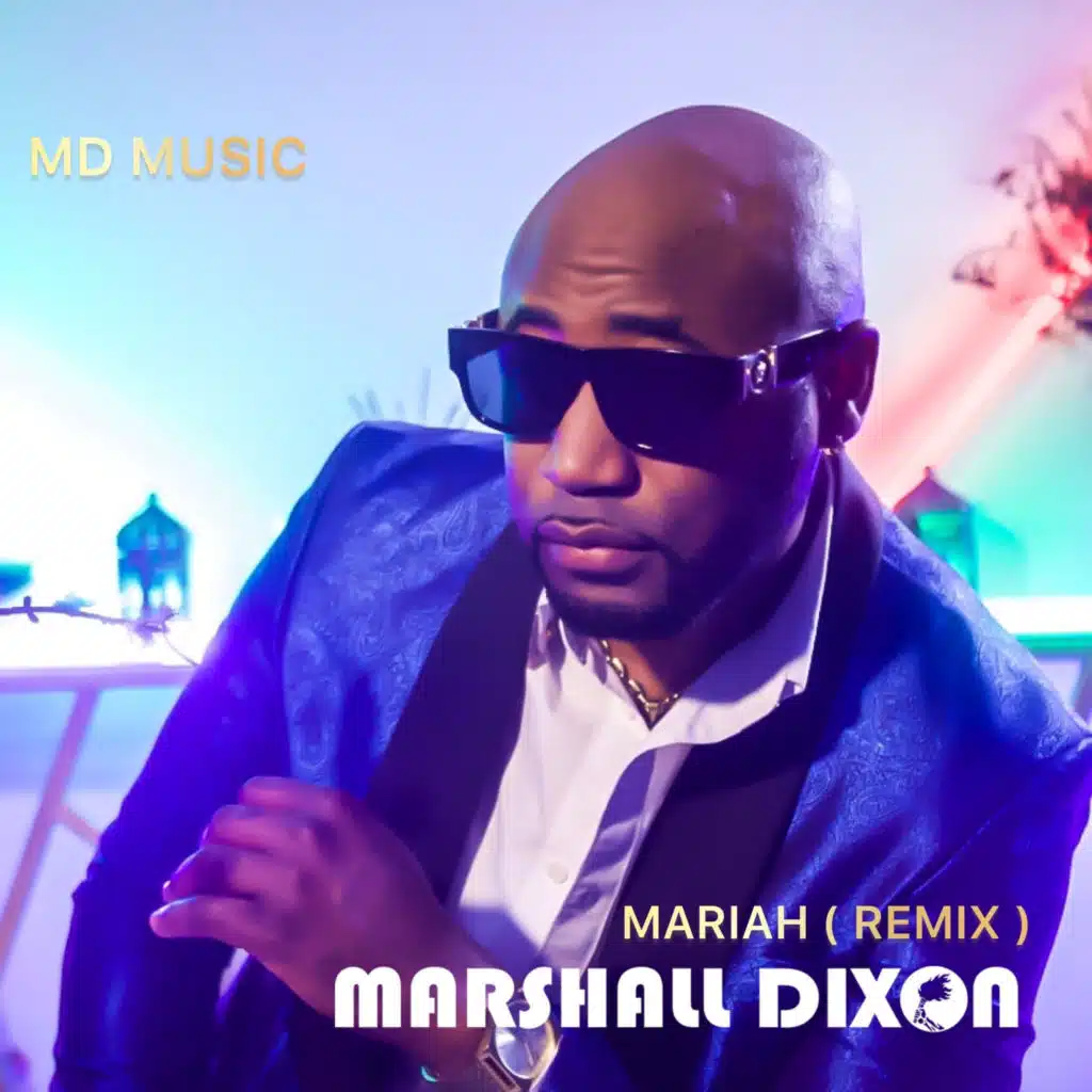 Mariah (Remix) [feat. MARSHALL DIXON]